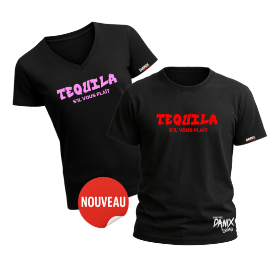Tshirt Tequila s'il vous plait [DANIX CENSORED]